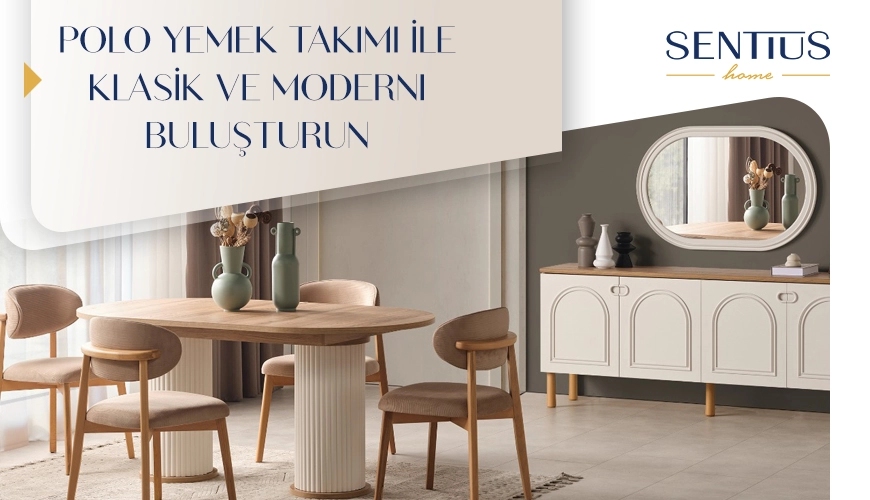 polo-yemek-takimi-ile-klasik-ve-moderni-bulusturun